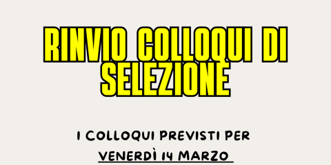 Rinvio colloqui di selezione